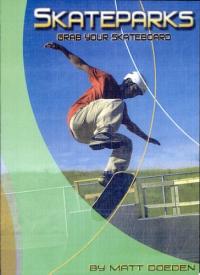 Skateparks Grab Your Skateboard