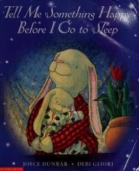 Tell Me Something Happy Before I Go to Sleep