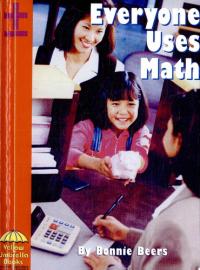 Everyone Uses Math