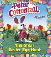 Peter Cottontail: The Great Easter Egg Hunt