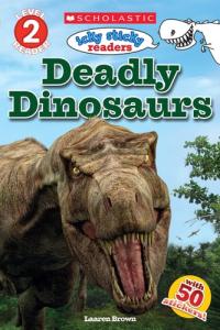 Deadly Dinosaurs