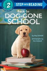 Back to Dog-Gone School (Step into Reading)