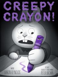 Creepy Crayon!