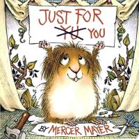 Just for You (Little Critter)