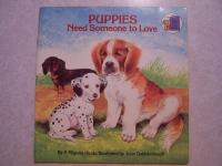 Puppies Need Someone to Love