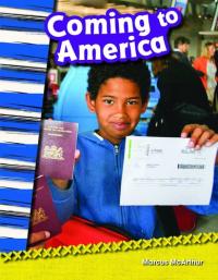 Teacher Created Materials - Primary Source Readers: Coming to America - Grade 2 - Guided Reading Level L