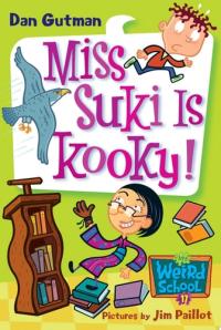 My Weird School #17: Miss Suki Is Kooky!