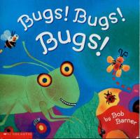Bugs! Bugs! Bugs!