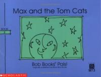 Bob Books Pals! Level B Set 2 Book 8: Max and the Tom Cats