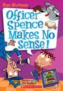 My Weird School Daze Officer Spence makes no sense!. 5