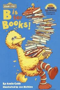 B is for Books! (Step into Reading, Early, paper)