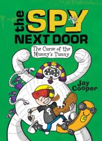 The Curse of the Mummy's Tummy (the Spy Next Door #2) Volume 2