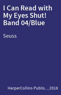 I Can Read with My Eyes Shut! Band 04/Blue