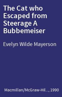 The Cat who Escaped from Steerage A Bubbemeiser