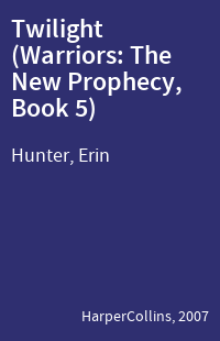 Twilight (Warriors: The New Prophecy, Book 5)
