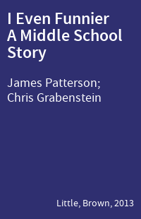 I Even Funnier A Middle School Story