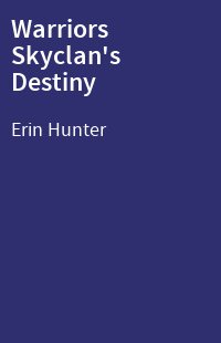 Warriors Skyclan's Destiny