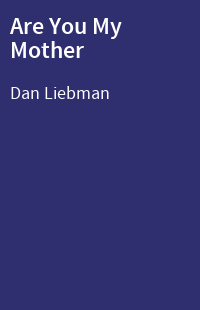 Are You My Mother