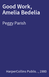 Good Work, Amelia Bedelia