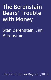The Berenstain Bears' Trouble with Money