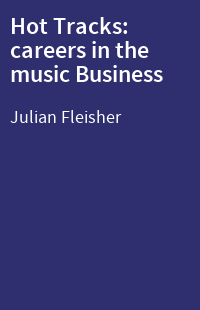 Hot Tracks: careers in the music Business