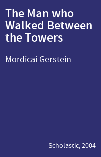 The Man who Walked Between the Towers