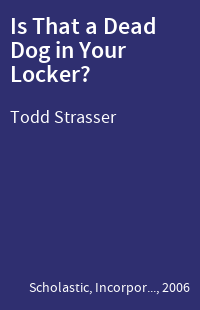 Is That a Dead Dog in Your Locker?