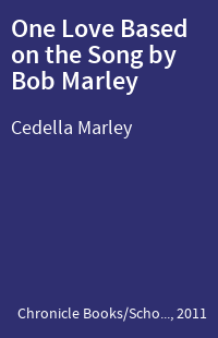 One Love Based on the Song by Bob Marley