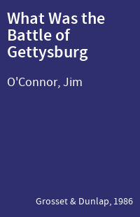 What Was the Battle of Gettysburg