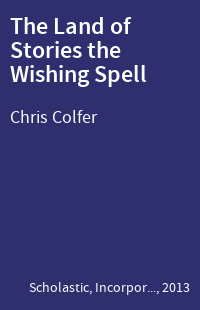 The Land of Stories the Wishing Spell