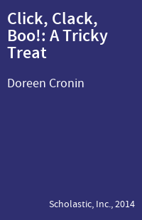 Click, Clack, Boo!: A Tricky Treat