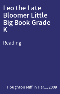 Leo the Late Bloomer Little Big Book Grade K