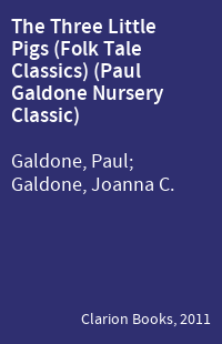 The Three Little Pigs (Folk Tale Classics) (Paul Galdone Nursery Classic)