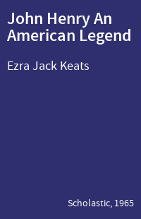 John Henry An American Legend