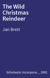 The Wild Christmas Reindeer