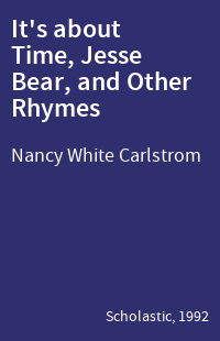 It's about Time, Jesse Bear, and Other Rhymes