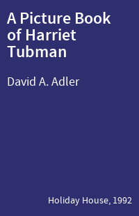 A Picture Book of Harriet Tubman