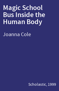 Magic School Bus Inside the Human Body