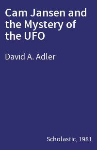 Cam Jansen and the Mystery of the UFO