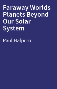 Faraway Worlds Planets Beyond Our Solar System