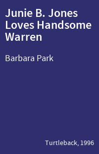 Junie B. Jones Loves Handsome Warren