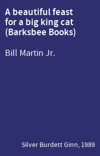A beautiful feast for a big king cat (Barksbee Books)