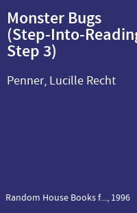 Monster Bugs (Step-Into-Reading, Step 3)