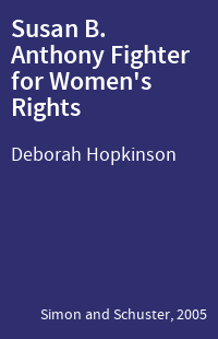 Susan B. Anthony Fighter for Women's Rights