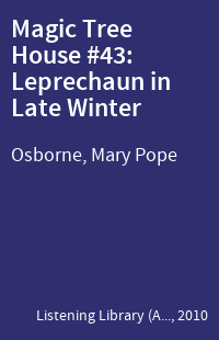 Magic Tree House #43: Leprechaun in Late Winter