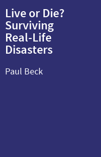 Live or Die? Surviving Real-Life Disasters