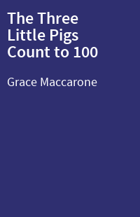 The Three Little Pigs Count to 100