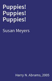 Puppies! Puppies! Puppies!