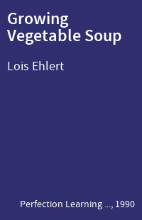 Growing Vegetable Soup