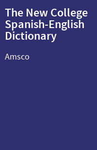 The New College Spanish-English Dictionary